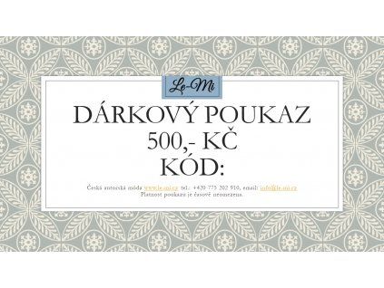 Dárkový poukaz na 500, Kč (Le Mi česká autorská móda)